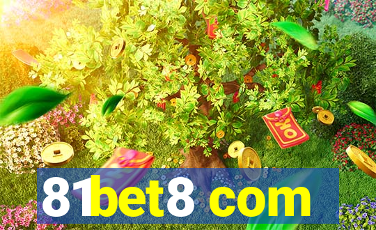 81bet8 com